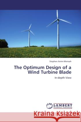 The Optimum Design of a Wind Turbine Blade Anim-Mensah, Stephen 9783844388732