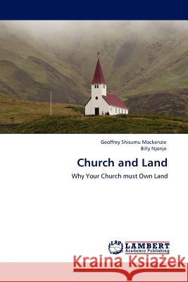 Church and Land Geoffrey Shisumu MacKenzie, Billy Njonje 9783844389784 LAP Lambert Academic Publishing