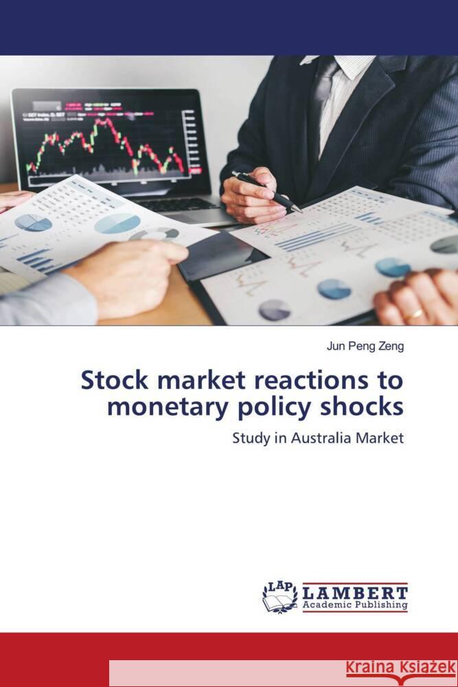 Stock market reactions to monetary policy shocks Zeng, Jun Peng 9783844390247