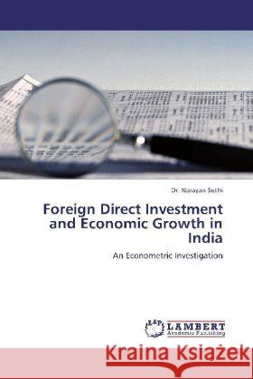 Foreign Direct Investment and Economic Growth in India Sethi, Narayan 9783844390322