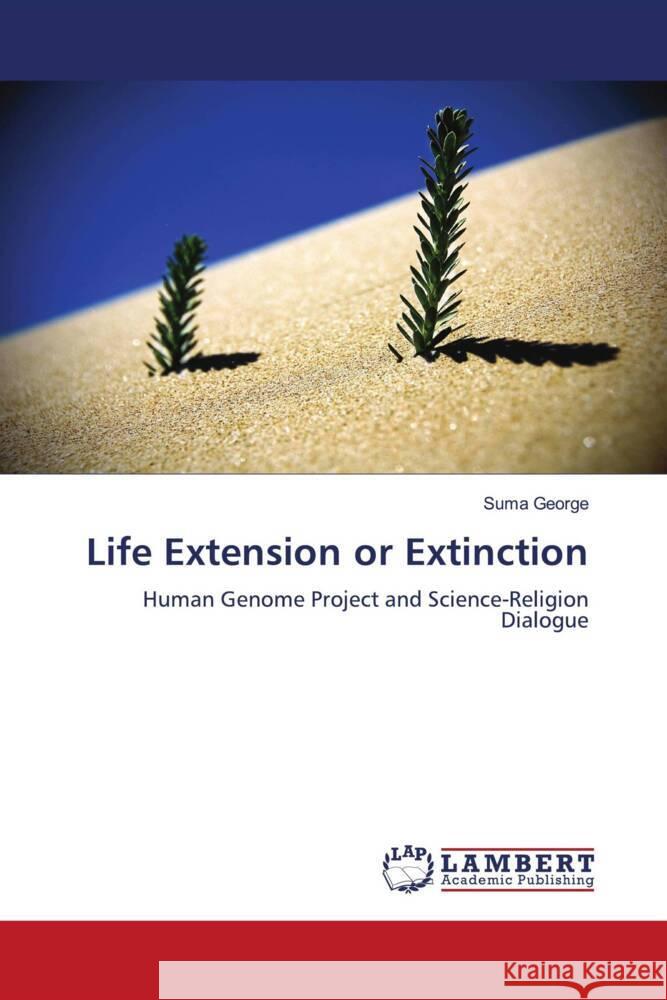 Life Extension or Extinction Suma George 9783844390704