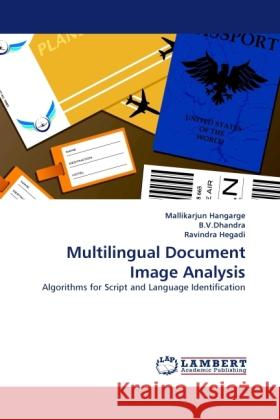 Multilingual Document Image Analysis Hangarge, Mallikarjun, B.V.Dhandra, ., Hegadi, Ravindra 9783844390940 Dictus Publishing