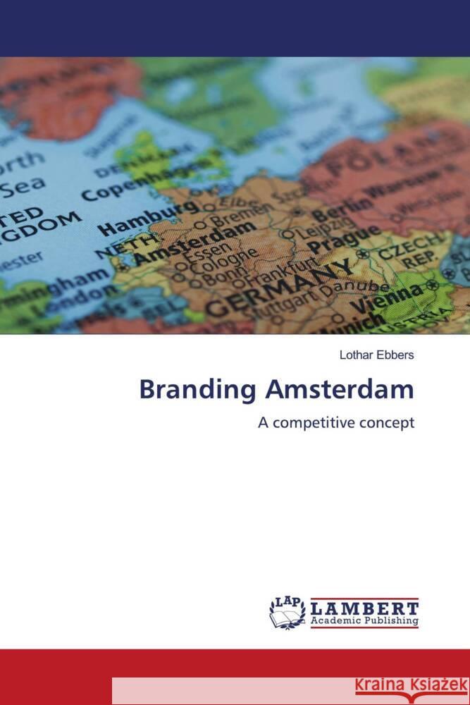 Branding Amsterdam Ebbers, Lothar 9783844391114