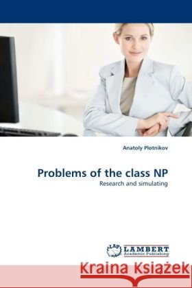 Problems of the class NP Anatoly Plotnikov 9783844393460