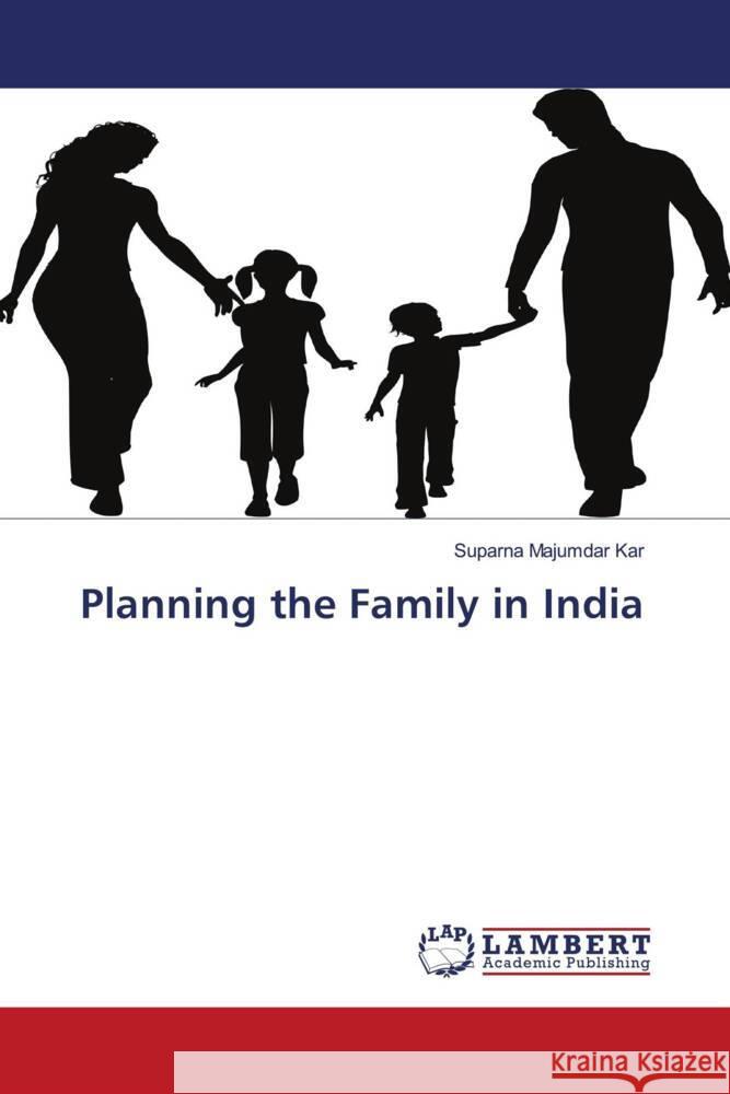 Planning the Family in India Kar, Suparna Majumdar 9783844393903