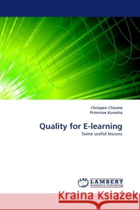 Quality for E-Learning Chrispen Chiome, Primrose Kurasha 9783844394429