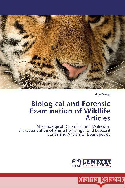 Biological and Forensic Examination of Wildlife Articles Singh, Rina 9783844395556