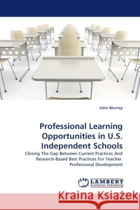 Professional Learning Opportunities in U.S. Independent Schools Murray, John 9783844396256