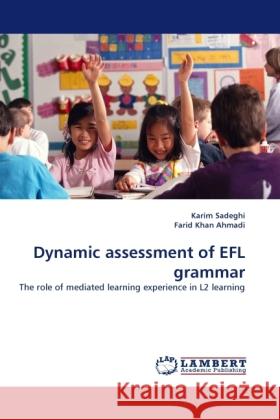 Dynamic Assessment of Efl Grammar Karim Sadeghi, Farid Khan Ahmadi 9783844396331