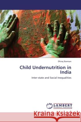 Child Undernutrition in India Barman, Dhiraj 9783844397789