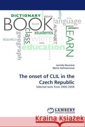 The onset of CLIL in the Czech Republic Novotná, Jarmila, Hofmannová, Marie 9783844397840