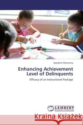 Enhancing Achievement Level of Delinquents Jagadesh Mylswamy 9783844399233 LAP Lambert Academic Publishing