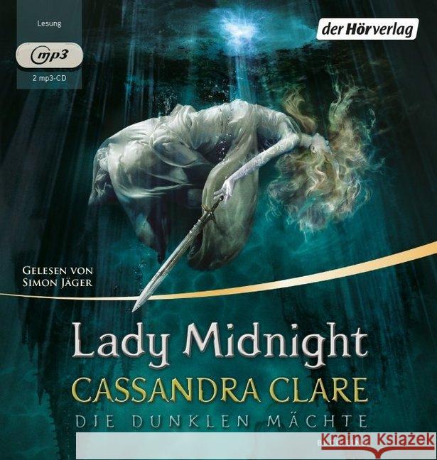Die dunklen Mächte - Lady Midnight, 2 MP3-CDs : Gekürzte Lesung Clare, Cassandra 9783844521283 DHV Der HörVerlag