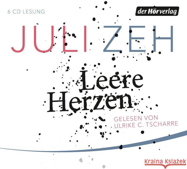 Leere Herzen, 6 Audio-CDs : Lesung. Gekürzte Ausgabe Zeh, Juli 9783844527155 DHV Der HörVerlag