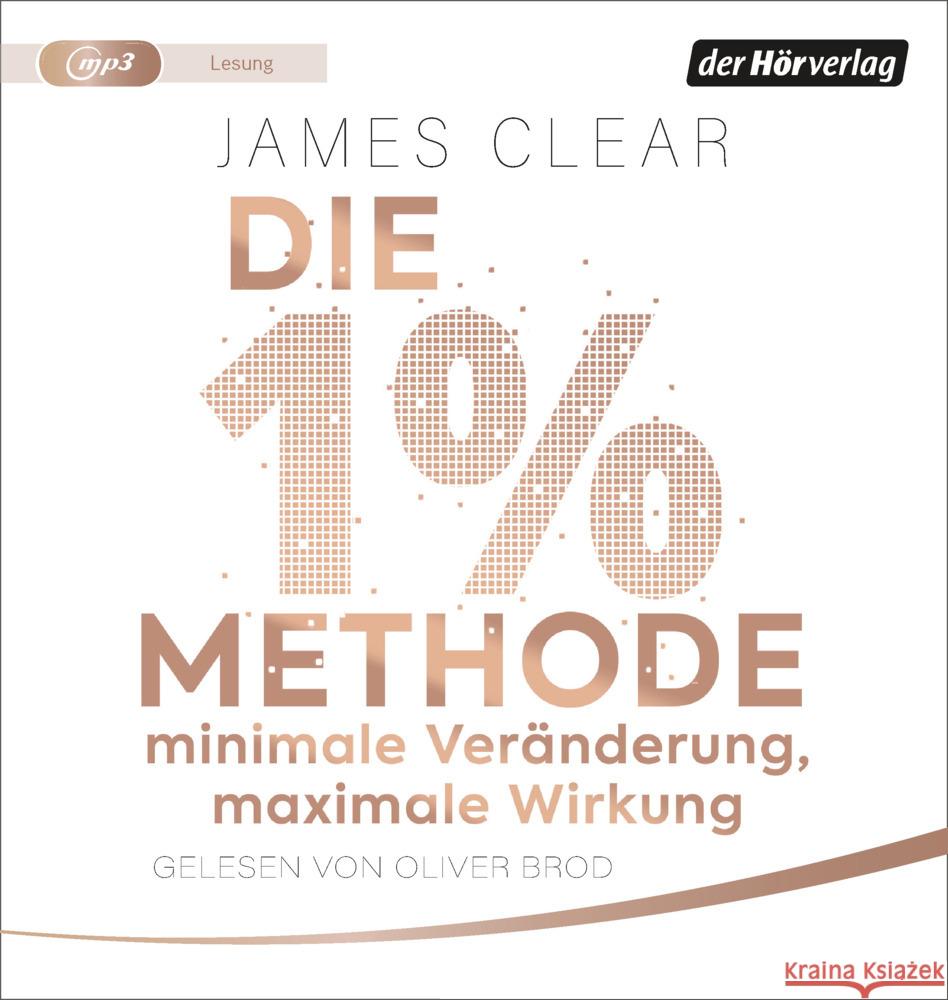 Die 1%-Methode - Minimale Veränderung, maximale Wirkung, 1 Audio-CD, 1 MP3 Clear, James 9783844544633