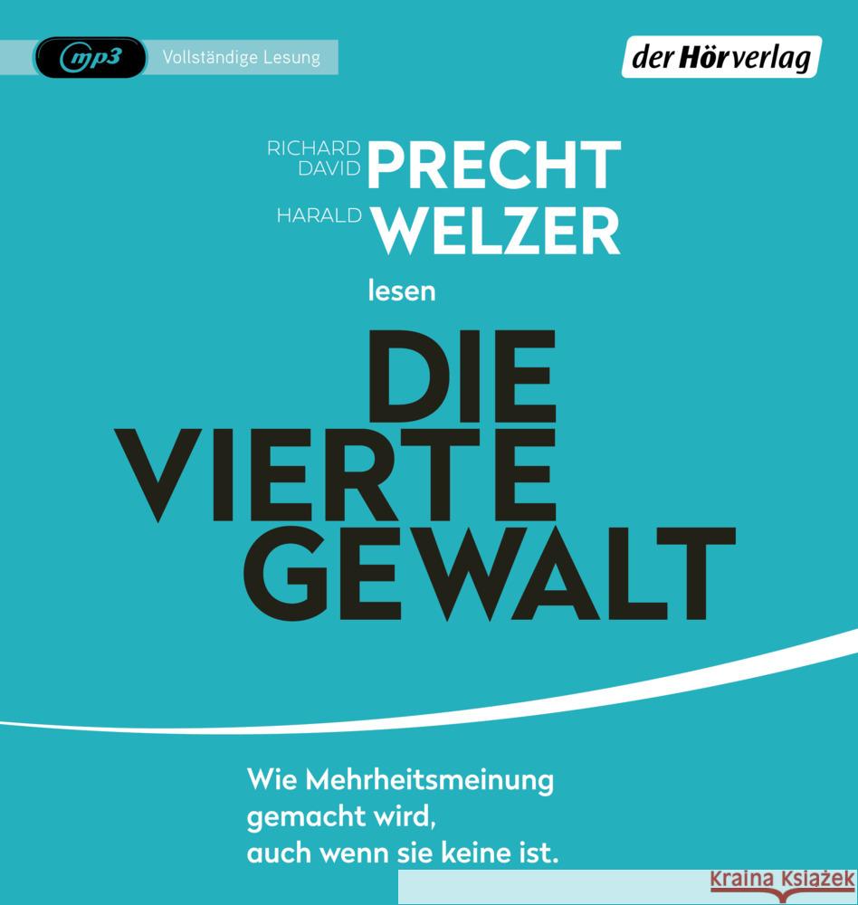 Die vierte Gewalt -, 1 Audio-CD, 1 MP3 Precht, Richard David, Welzer, Harald 9783844548440