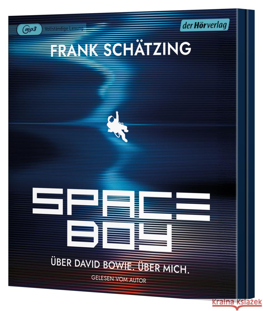 Spaceboy. Über David Bowie. Über mich., 1 Audio-CD, 1 MP3 Schätzing, Frank 9783844554953