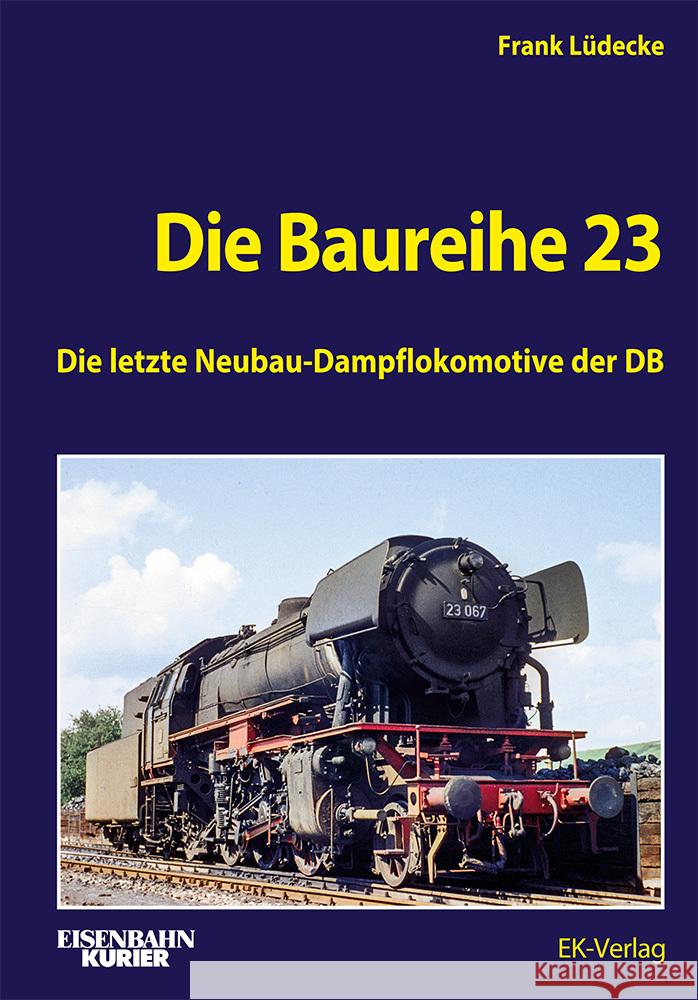 Die Baureihe 23 Lüdecke, Frank 9783844660579 EK-Verlag