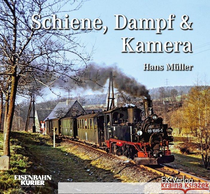 Schiene, Dampf & Kamera Müller, Hans 9783844662252