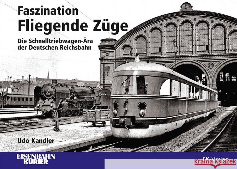 Faszination Fliegende Züge Kandler, Udo 9783844662368