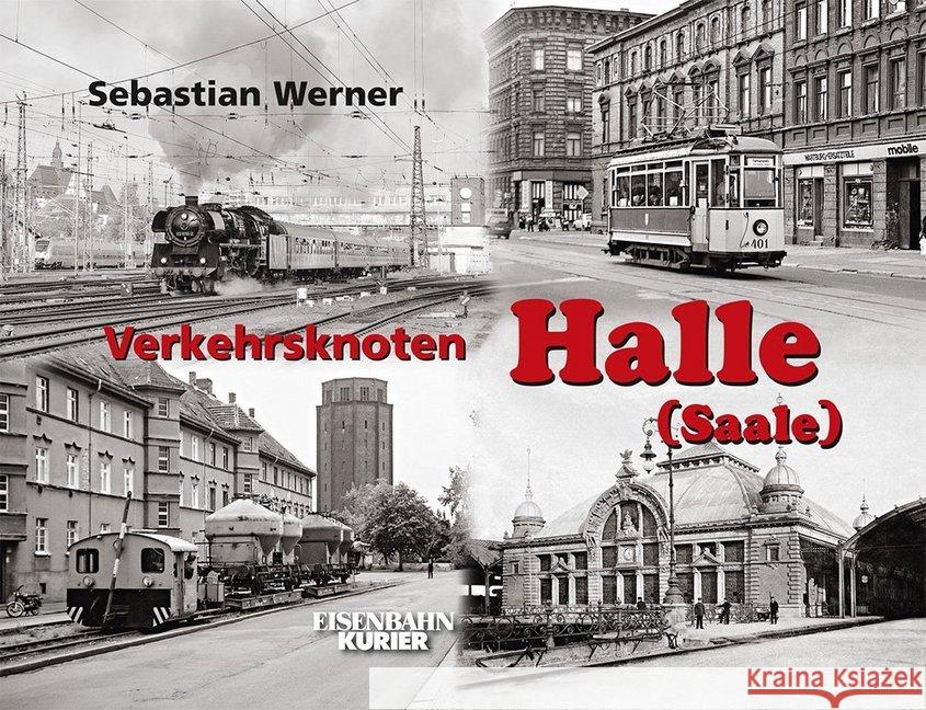 Verkehrsknoten Halle (S) Werner, Sebastian 9783844663006
