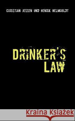 Drinker's Law Christian Jessen Henrik Helmholdt 9783844806298