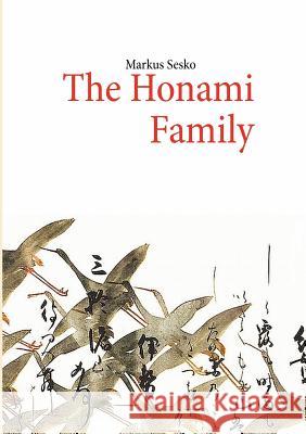 The Honami Family Markus Sesko 9783844807776 Books on Demand