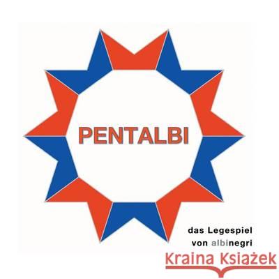 Pentalbi: das Legespiel von albinegri Gübeli, Albert 9783844809718 Books on Demand