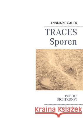 Traces Sporen: A fragment of american poetry Sauer, Annmarie 9783844814385 Books on Demand