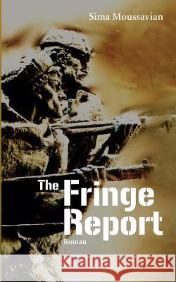 The Fringe Report Sima Moussavian 9783844859027