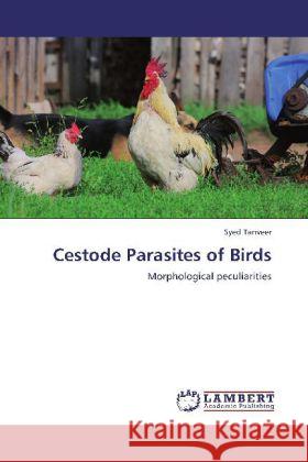 Cestode Parasites of Birds Tanveer, Syed 9783845401126