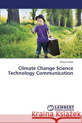 Climate Change Science Technology Communication Okaka Wilson 9783845401201