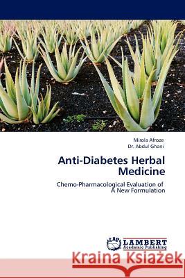Anti-Diabetes Herbal Medicine Mirola Afroze, Dr Abdul Ghani, Dr 9783845403380