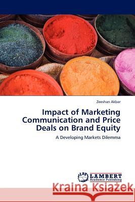 Impact of Marketing Communication and Price Deals on Brand Equity Zeeshan Akbar 9783845404547 LAP Lambert Academic Publishing