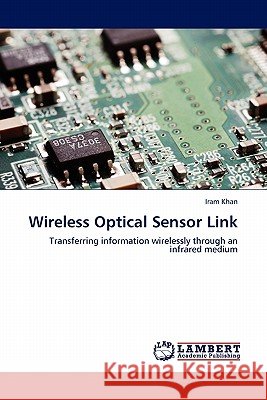 Wireless Optical Sensor Link Iram Khan 9783845406015