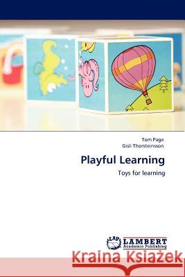 Playful Learning Dr Tom Page, Dr Gisli Thorsteinsson 9783845406657 LAP Lambert Academic Publishing