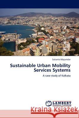 Sustainable Urban Mobility Services Systems  9783845408224 LAP Lambert Academic Publishing AG & Co KG