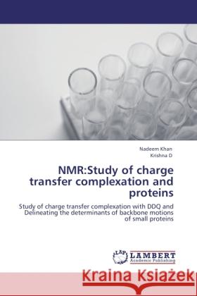 NMR:Study of charge transfer complexation and proteins Khan, Nadeem, D, Krishna 9783845408446 LAP Lambert Academic Publishing