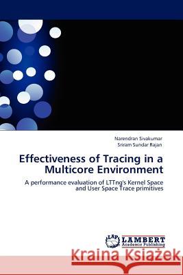 Effectiveness of Tracing in a Multicore Environment  9783845409382 LAP Lambert Academic Publishing AG & Co KG