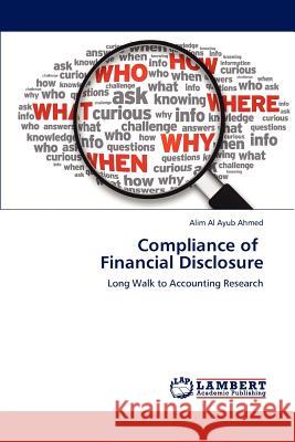 Compliance of Financial Disclosure Alim Al Ayub Ahmed 9783845412214 LAP Lambert Academic Publishing