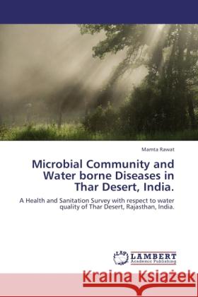 Microbial Community and Water borne Diseases in Thar Desert, India. Rawat, Mamta 9783845414881