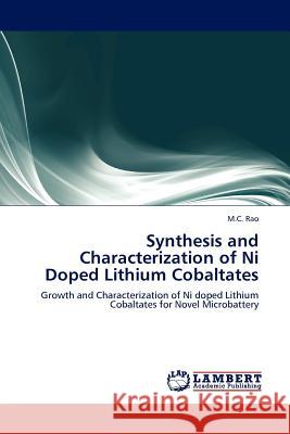 Synthesis and Characterization of Ni Doped Lithium Cobaltates M C Rao 9783845417585 LAP Lambert Academic Publishing