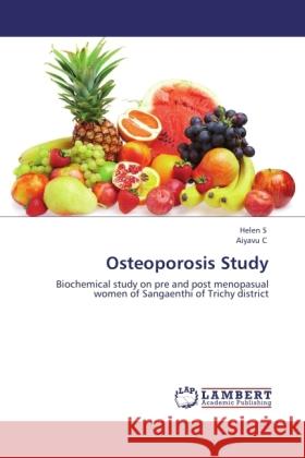 Osteoporosis Study S, Helen, C, Aiyavu 9783845418575 LAP Lambert Academic Publishing