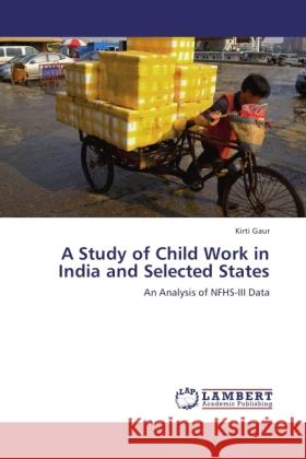 A Study of Child Work in India and Selected States Gaur, Kirti 9783845424552