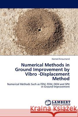 Numerical Methods in Ground Improvement by Vibro -Displacement Method  9783845428727 LAP Lambert Academic Publishing AG & Co KG