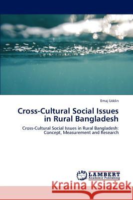 Cross-Cultural Social Issues in Rural Bangladesh Emaj Uddin 9783845429373 LAP Lambert Academic Publishing