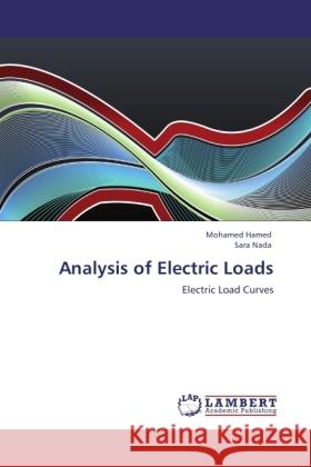 Analysis of Electric Loads Hamed, Mohamed, Nada, Sara 9783845430225