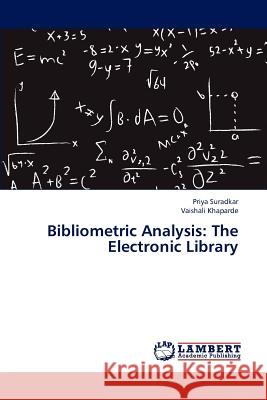 Bibliometric Analysis: The Electronic Library Suradkar Priya 9783845430232
