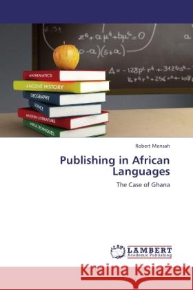 Publishing in African Languages Mensah, Robert 9783845431659