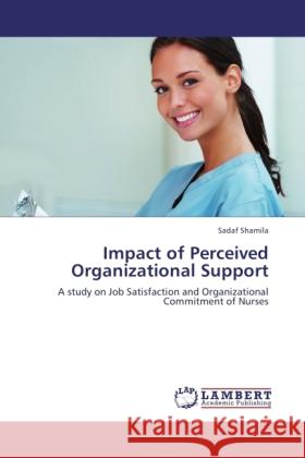 Impact of Perceived Organizational Support Shamila, Sadaf 9783845432588